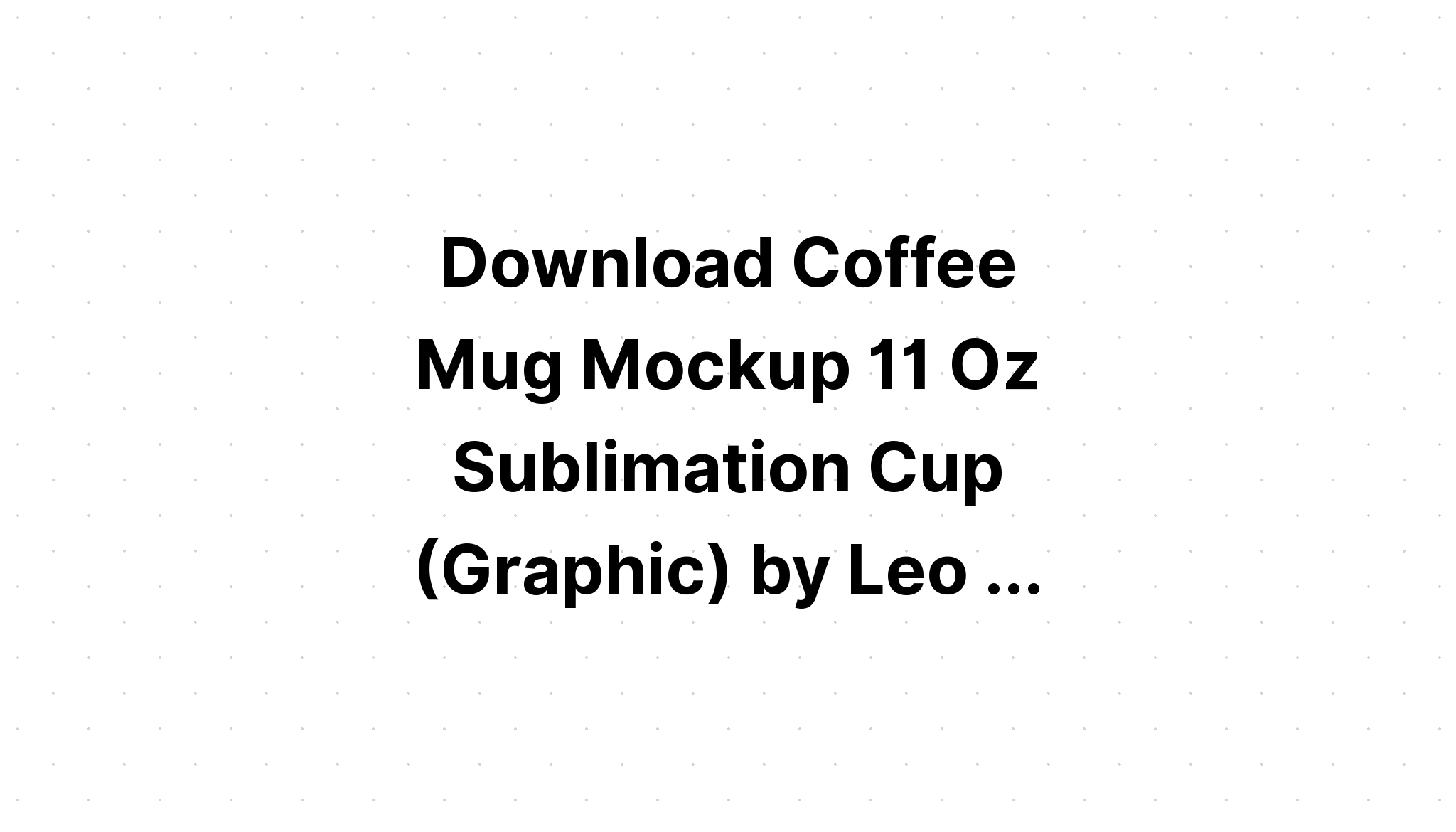 Download Spring Bundle Mug Sublimation 11 Oz SVG File